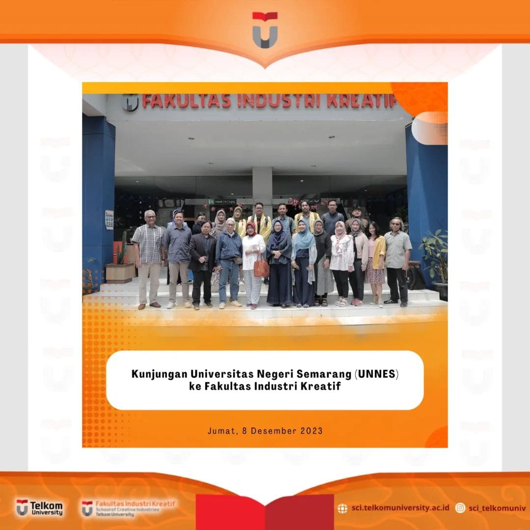 1723872744 Kunjungan Kerja Universitas Negeri Semarang UNNES ke Fakultas Industri Kreatif