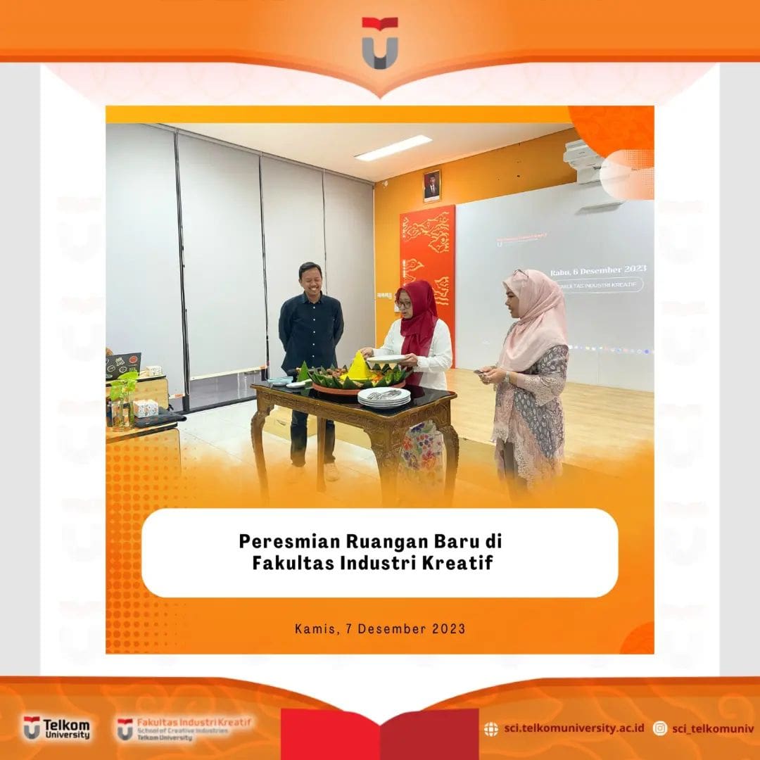 1729760569 Pada hari Rabu 6 Desember 2023 Fakultas Industri Kreatif meresmikan