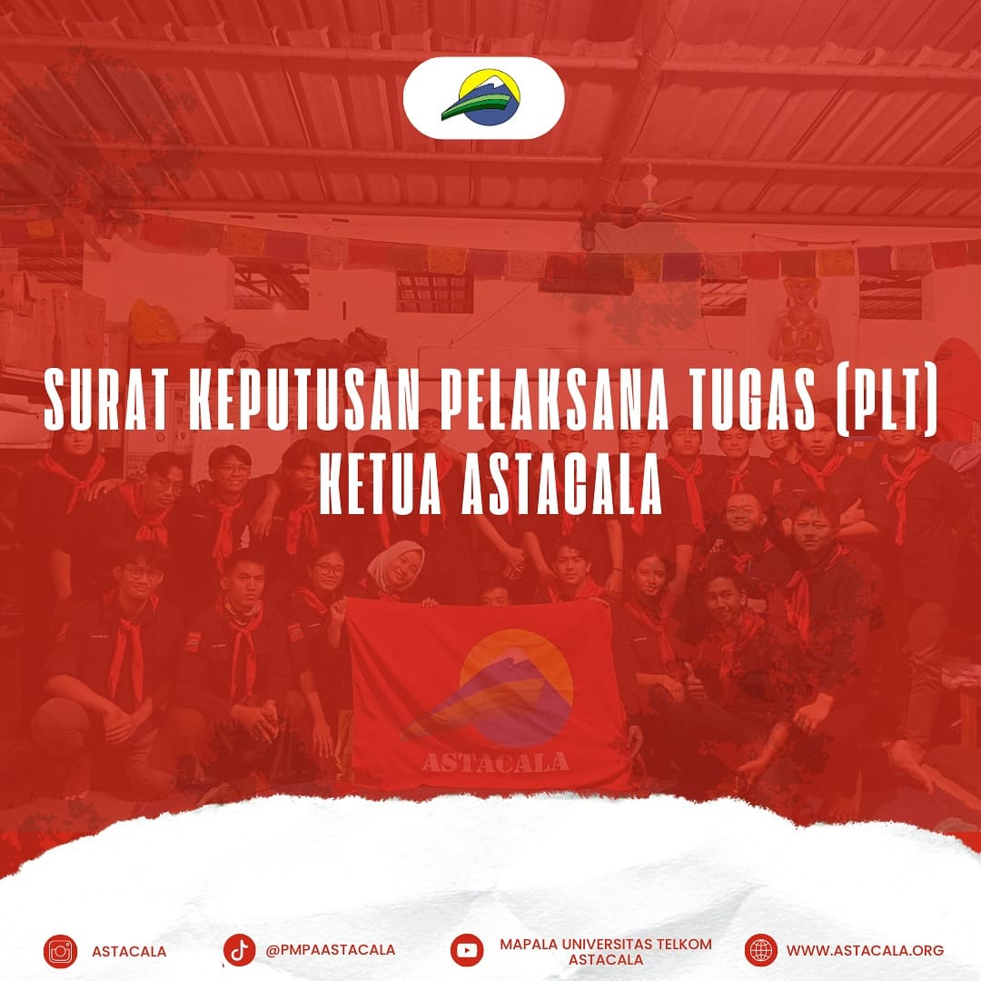 1738180908 SURAT KEPUTUSAN PELAKSANA TUGAS PLT KETUA ASTACALA Sehubungan dengan selesain