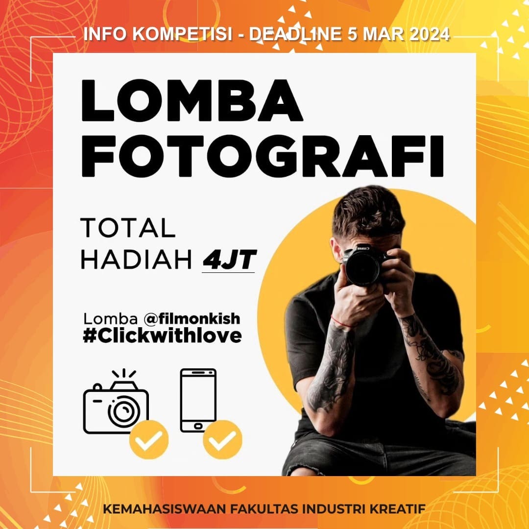INFO KOMPETISI Deadline 5 Maret 2024 More